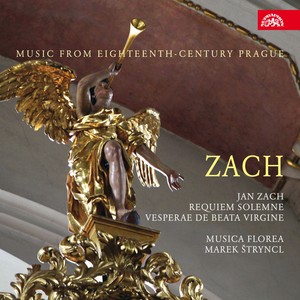 Zach: Requiem solemne, Vesperae de Beata Virgine. Music from 18th Century Prague