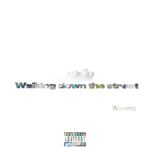 Walking down the street (Explicit)