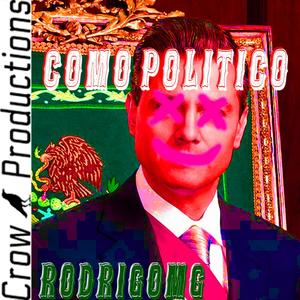 Como Politico (Explicit)