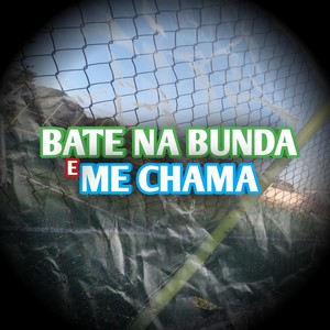BATE NA BUNDA E ME CHAMA (Explicit)