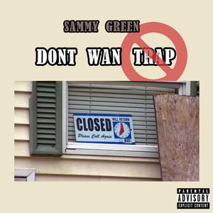 Dont Wan Trap (Explicit)