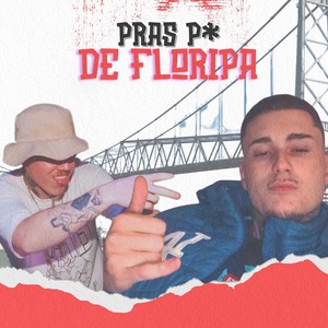 Pras P de Floripa (Explicit)