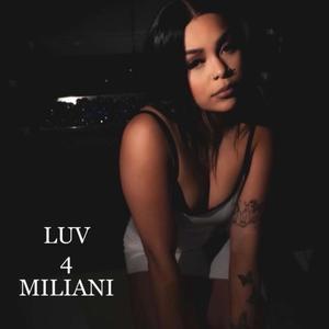 LUV 4 MILIANI (Explicit)