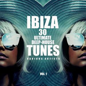 Ibiza 30 Ultimate Deep-House Tunes, Vol. 1