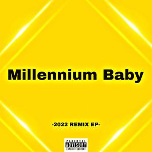 Millennium Baby (Explicit)