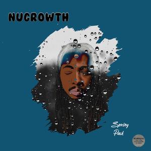 Nugrowth (Spring Pack) [Explicit]