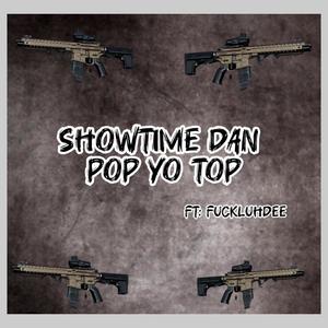 Pop yo top (feat. ****luhdee) (Explicit)