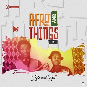 AFRO AND THINGS (Explicit)