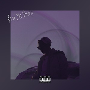 From The Streets (Explicit)