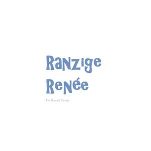 Ranzige Renée (De Boenk Versie)