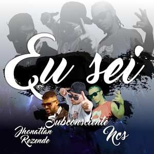 Eu Sei (Explicit)