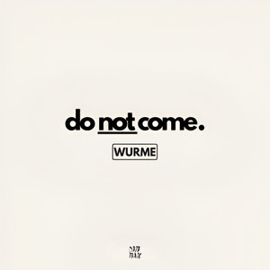 Do Not Come (Extended Mix)