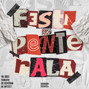 Festa do Pente Rala (Explicit)