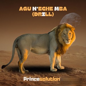 Agu N’eche Mba (Drill)