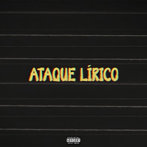 Ataque Lírico (Explicit)