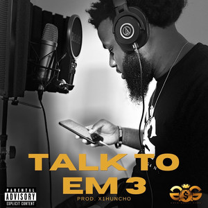 Talk to Em 3 (Explicit)