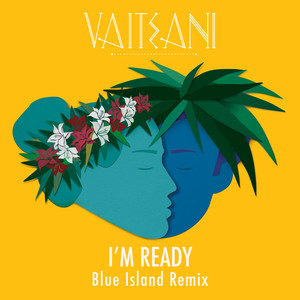 I'm Ready (Blue Island Remix)