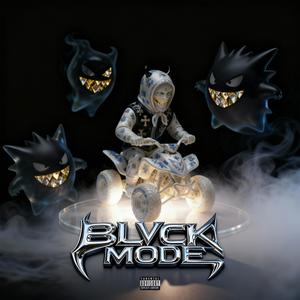 Blvck Mode (Explicit)