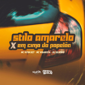 Stilo Amarelo X Em Cima do Papelão (Explicit)