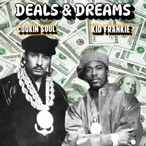 Deals & Dreams (Explicit)