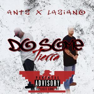Do $ome Tierra (feat. Laziano) (Explicit)