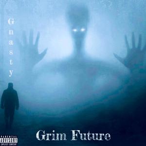 Grim Future (Explicit)