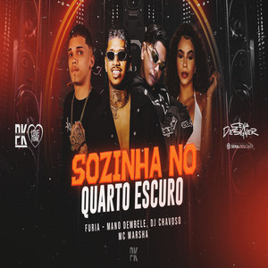 SOZINHA NO QUARTO ESCURO (Explicit)