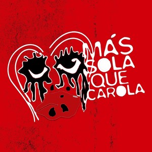 Más Sola Que Carola (Álbum Rojo 2015)