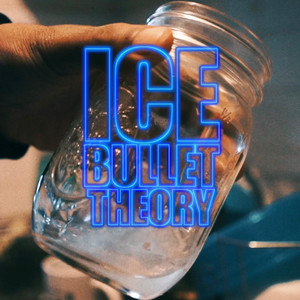 ICEBULLETTHEORY (Explicit)