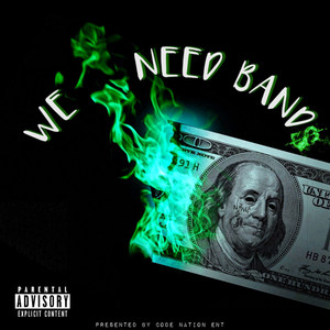We Need Bands (Explicit)