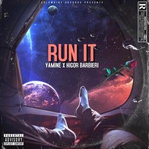 RUN IT (feat. Higor Barbieri) [Radio Edit]