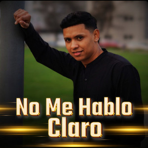 No Me Hablo Claro