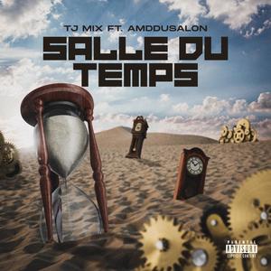 Salle du temps (feat. AMDDUSALON)