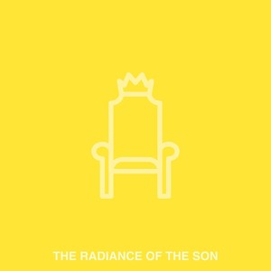 The Radiance of the Son (Devotional)