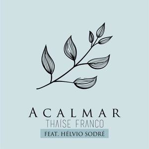 Acalmar (feat. Hélvio Sodré)