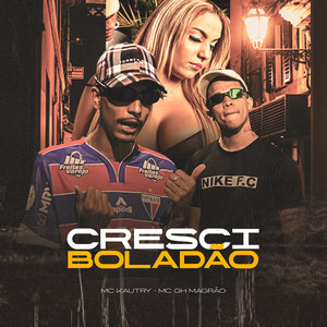 Cresci Boladão (Explicit)