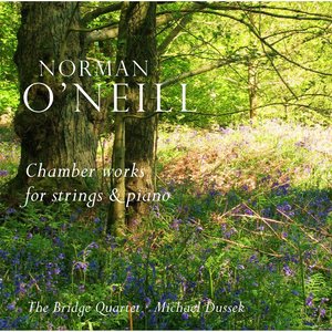 O'Neill: Chamber Works for Strings and Piano