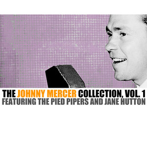 The Johnny Mercer Collection, Vol. 1