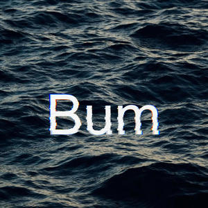 Bum
