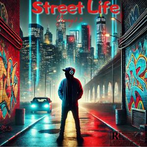 Street Life (Explicit)