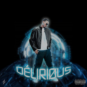 Déliriøus (Déliriøus|Explicit)