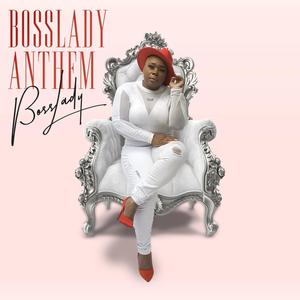 BossLady Anthem