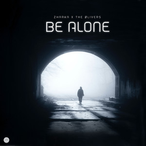 Be Alone