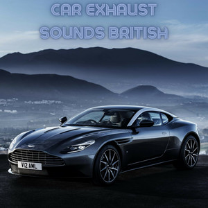 Car Exhaust Sounds British