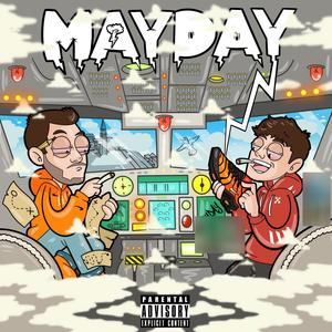 MAYDAY (Explicit)