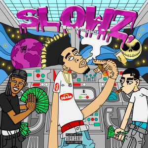 Slowz, The Magic! (Explicit)