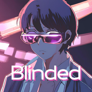 Blinded