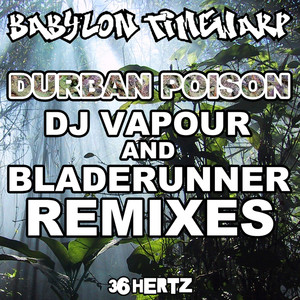 Durban Poison (Bladerunner Remix)