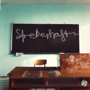 Streberhaft (feat. BrokenArt, Dr.Dialekt & Dj Mazelo) (Explicit)