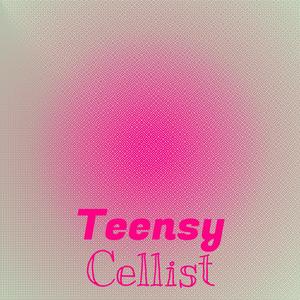 Teensy Cellist